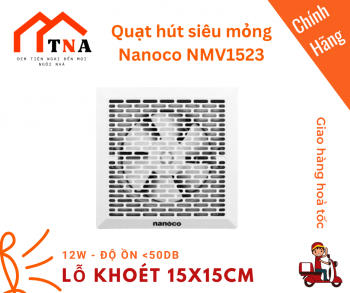 Quạt hút siêu mỏng Nanoco NMV1523 12W - Hàng chính hãng